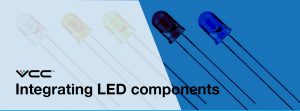 LED Integrating LED components VCC