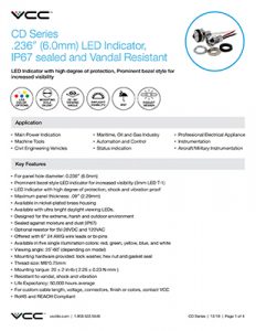 Prominent LED Indicator, IP67 sealed and Vandal Resistant
